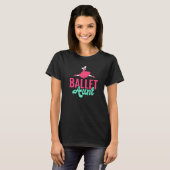 Dancing Ballet Aunt   T-shirt (Voorkant volledig)