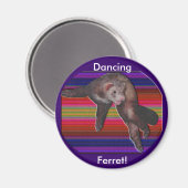 Dancing Ferret Magnet (Voorkant / Achterkant)