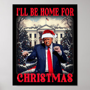 Dancing Funny Humorous Trump Ik zal thuis zijn voo Poster