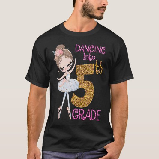 Dancing Into 5th Grade Girl Ballerina Ballet Back  T-shirt (Voorkant)