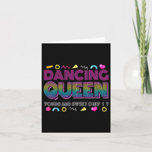 Dancing Queen Young and Sweet Only 17 Birthday Vin Kaart