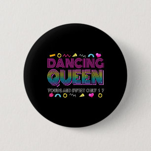 Dancing Queen Young and Sweet Only 17 Birthday Vin Ronde Button 5,7 Cm