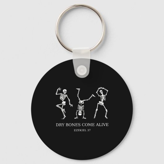 Dancing Skeleton Dry Bones Come Alive Christian Ha Sleutelhanger (Voorkant)