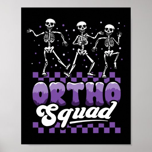 Dancing Skeleton Ortho Squad Nurse Orthopedic Hall Poster (Voorkant)