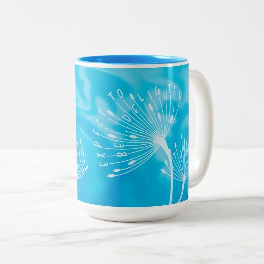 Dandelion, blauw, positief citaat wordt vandaag ve tweekleurige koffiemok (Voorkant rechts)