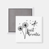 Dandelion Dragonfly enkel Breathe Magneet (Voorkant / Achterkant)