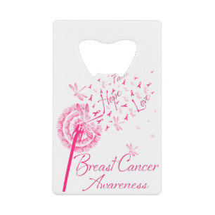 Dandelion Faith Hope Love Breast Cancer Awareness Creditkaart Flessenopener