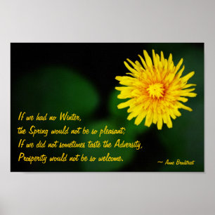 Dandelion Flower met Anne Bradstreet Quote Poster