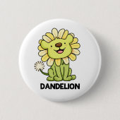 Dandelion Funny Lion Flower Pun Ronde Button 5,7 Cm (Voorkant)