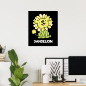 Dandelion Funny Lion Pun Dark BG Poster (Thuiskantoor)