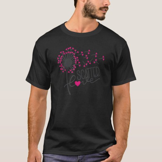 Dandelion Scatter Love Spread Kindness Love Valent T-shirt (Voorkant)