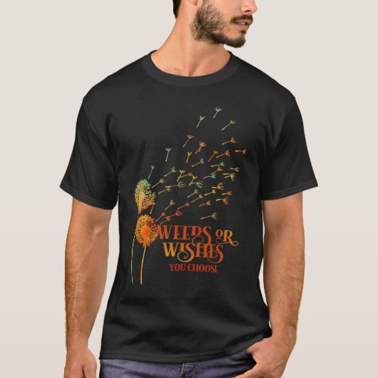 Dandelion tea for Dreamers & Wishers inspirational T-shirt (Voorkant)