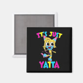 Dandys World Yatta Toons _ Het is gewoon Yatta Dan Magneet (Voorkant / Achterkant)