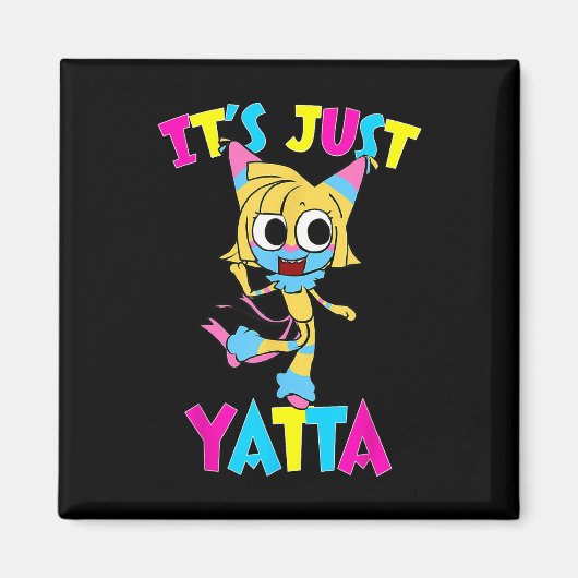 Dandys World Yatta Toons _ Het is gewoon Yatta Dan Magneet (Voorkant)