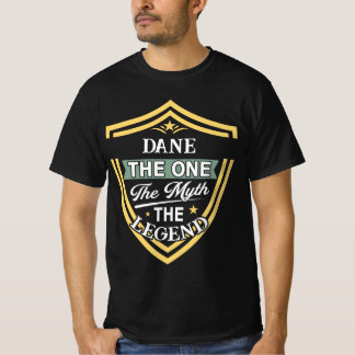 Dane De Ene De Mythe De Legende T-shirt
