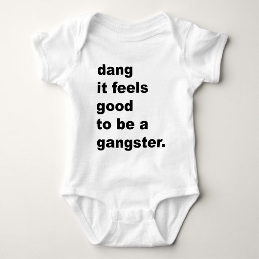 Dang It voelt Good to be a Gangster Romper (Voorkant)