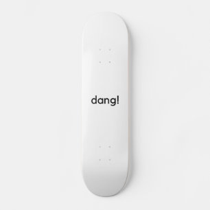 Dang. Persoonlijk Skateboard