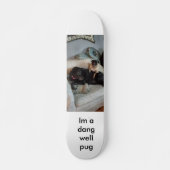 Dang Pug Skateboard (Voorkant)
