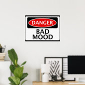 DANGER BAD MOOD FAKE FUNNY SAFETY SIGNAGE POSTER (Thuiskantoor)
