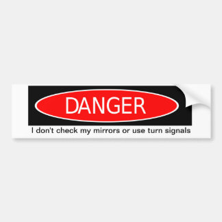 DANGER Bumpersticker