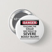 Danger Cello Ronde Button 5,7 Cm (Voorkant /achterkant)