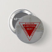 Danger - Ejection Seat Ronde Button 5,7 Cm (Voorkant /achterkant)