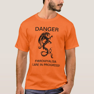DANGER FIBROMYALGIA FLARE T-SHIRT