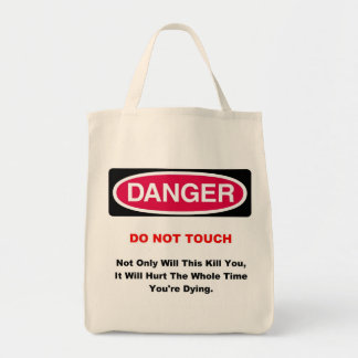Danger Grocery Bag Tote Bag