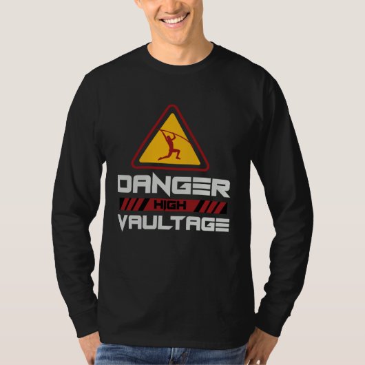 Danger High Vaultage Pole Vault Player T-shirt (Voorkant)