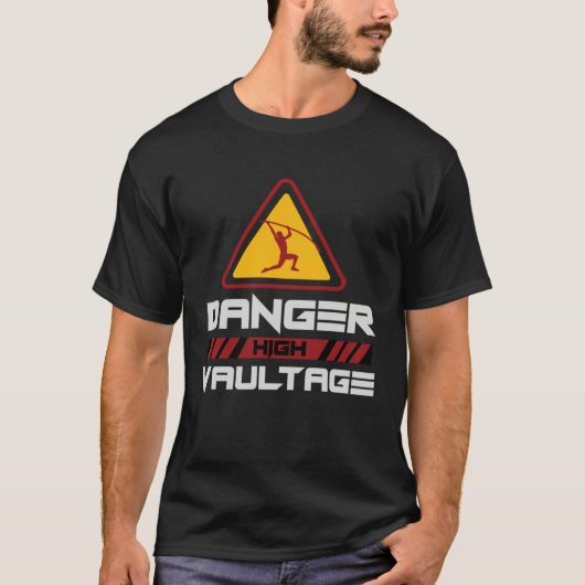 Danger High Vaultage Pole Vault Player T-shirt (Voorkant)
