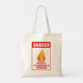 Danger Highly Flammable Person Tote Bag (Achterkant)
