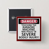 Danger Karaoke Vierkante Button 5,1 Cm (Voorkant /achterkant)