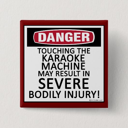 Danger Karaoke Vierkante Button 5,1 Cm (Voorkant)