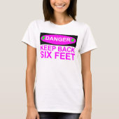 Danger Keep Back Six Feet Social-Distance T-shirt (Voorkant)