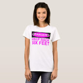 Danger Keep Back Six Feet Social-Distance T-shirt (Voorkant volledig)