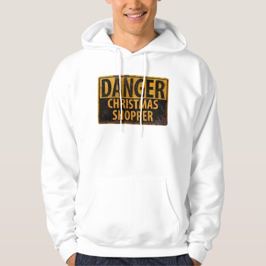 DANGER kerstshopper - Metalen waarschuwingsbord Hoodie (Voorkant)