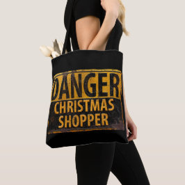 DANGER kerstshopper - Metalen waarschuwingsbord Tote Bag