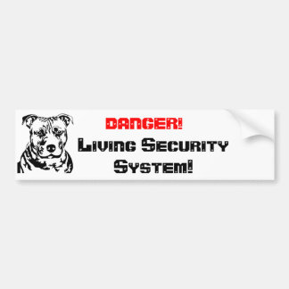 DANGER!, Living Sec... Bumpersticker