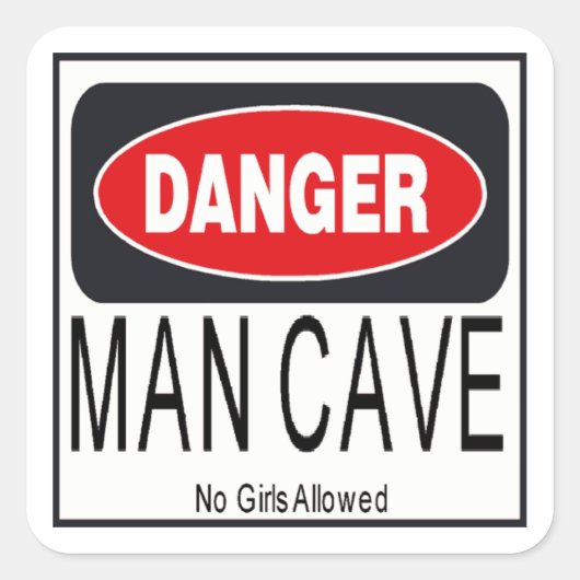 Danger ManCave Square Sticker (Voorkant)