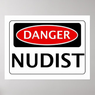 DANGER NUDIST FUNNY FAKE VEILIGHEIDSSIGNAGE POSTER