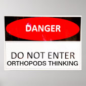 DANGER ORTHOPODS DENKEN POSTER (Voorkant)