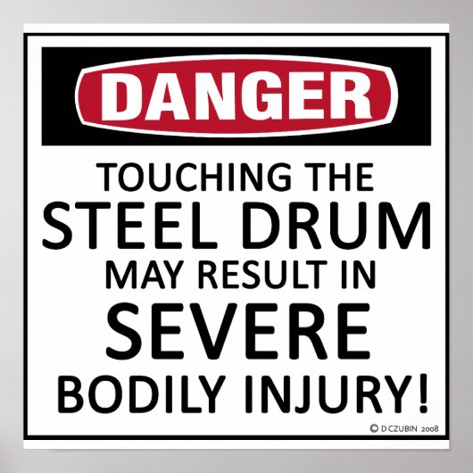 Danger Steel Drum Poster (Voorkant)