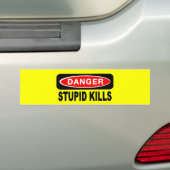 Danger Stupid doodt Bumperstickers (Op auto)