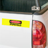 Danger Stupid doodt Bumperstickers (Op Truck)