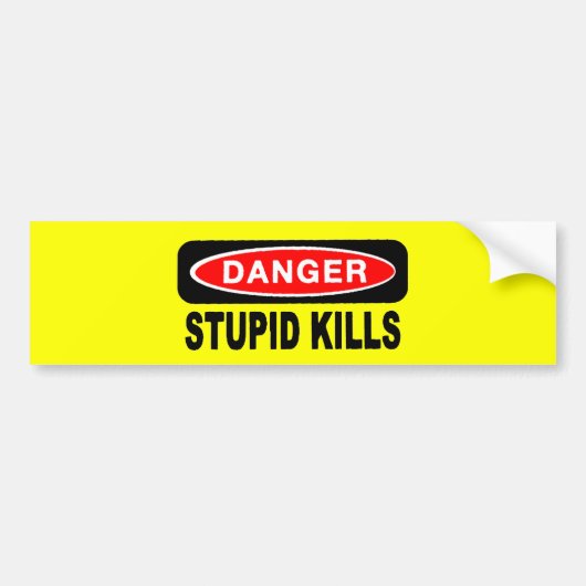 Danger Stupid doodt Bumperstickers (Voorkant)