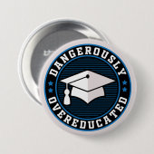 Dangerisch overgeschoold ronde button 7,6 cm (Voorkant /achterkant)