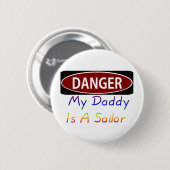Dangermydaddyrsailor Ronde Button 5,7 Cm (Voorkant /achterkant)