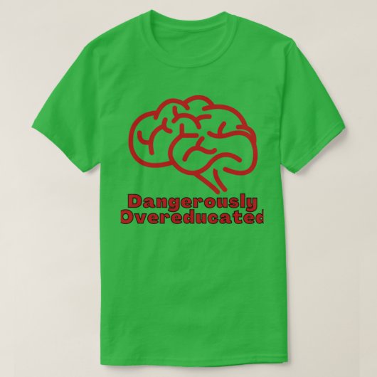 Dangerously Overeducated 21 T-shirt (Design voorkant)