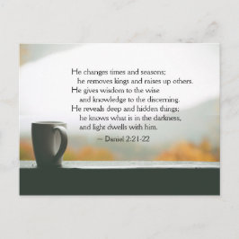 Daniel 2:21-22 Hij verandert tijden en seizoenen Briefkaart