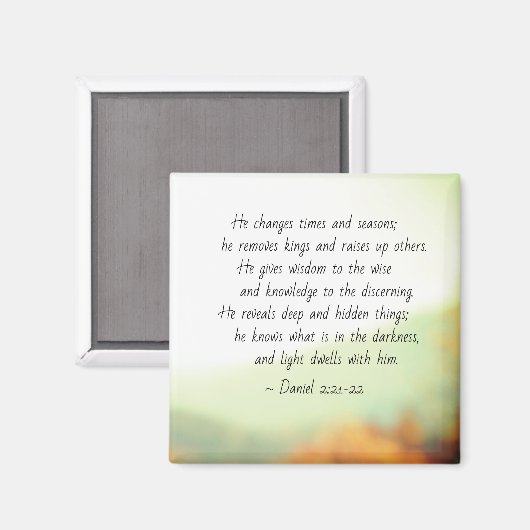 Daniel 2:21-22 Hij verandert tijden en seizoenen Magneet (Voorkant / Achterkant)